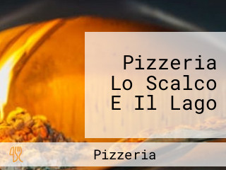 Pizzeria Lo Scalco E Il Lago