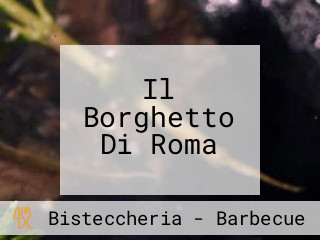 Il Borghetto Di Roma