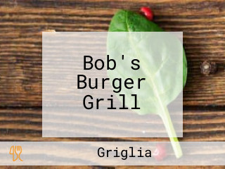 Bob's Burger Grill