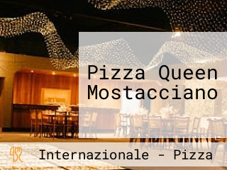 Pizza Queen Mostacciano