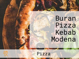 Buran Pizza Kebab Modena