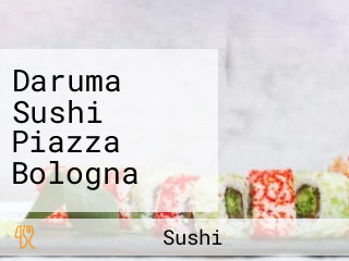 Daruma Sushi Piazza Bologna