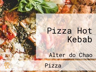 Pizza Hot Kebab