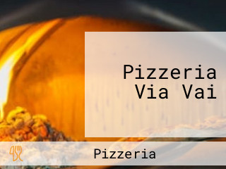 Pizzeria Via Vai