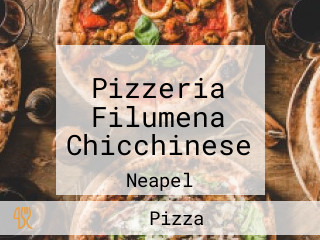 Pizzeria Filumena Chicchinese