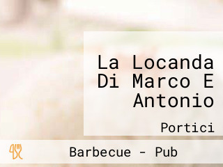 La Locanda Di Marco E Antonio