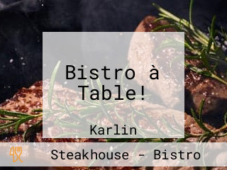 Bistro à Table!