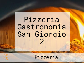 Pizzeria Gastronomia San Giorgio 2