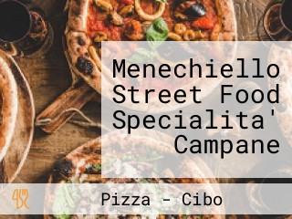 Menechiello Street Food Specialita' Campane