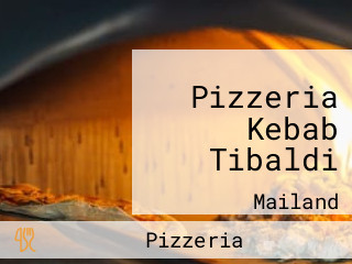 Pizzeria Kebab Tibaldi