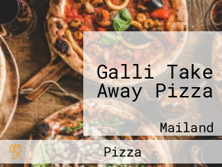 Galli Take Away Pizza