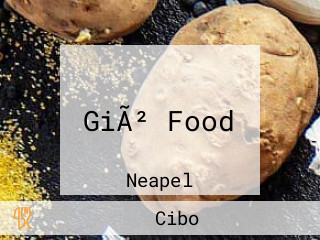 GiÃ² Food