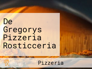 De Gregorys Pizzeria Rosticceria