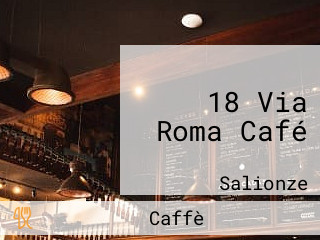 18 Via Roma Café