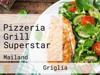 Pizzeria Grill Superstar