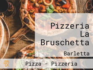 Pizzeria La Bruschetta