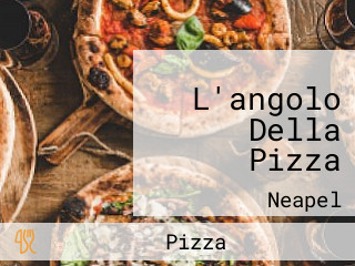 L'angolo Della Pizza