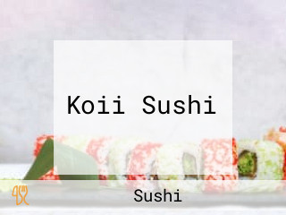 Koii Sushi