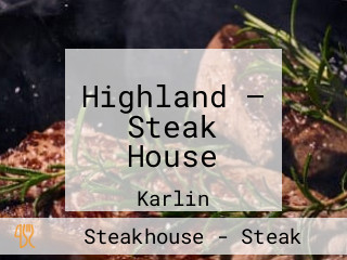 Highland — Steak House