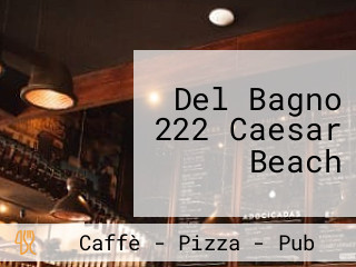 Del Bagno 222 Caesar Beach