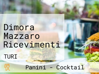 Dimora Mazzaro Ricevimenti