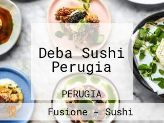 Deba Sushi Perugia