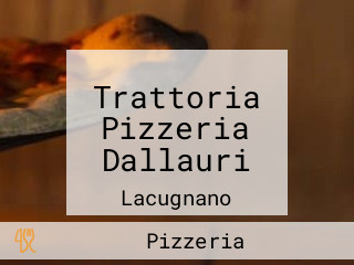 Trattoria Pizzeria Dallauri