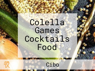 Colella Games Cocktails Food