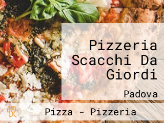 Pizzeria Scacchi Da Giordi