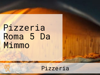 Pizzeria Roma 5 Da Mimmo