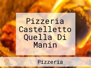 Pizzeria Castelletto Quella Di Manin