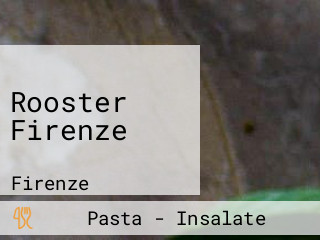 Rooster Firenze