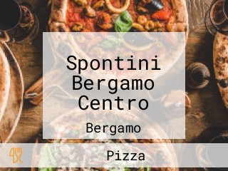 Spontini Bergamo Centro