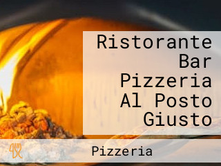 Ristorante Bar Pizzeria Al Posto Giusto