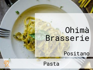 Ohimà Brasserie