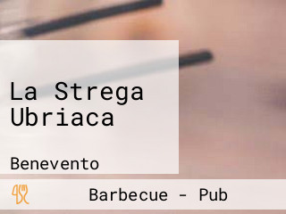 La Strega Ubriaca