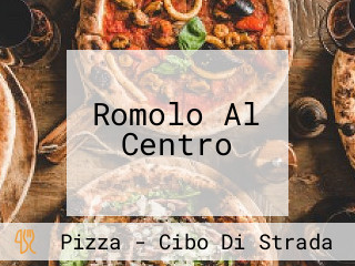 Romolo Al Centro