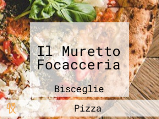 Il Muretto Focacceria