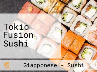 Tokio Fusion Sushi