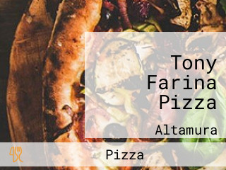 Tony Farina Pizza