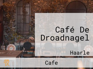 Café De Droadnagel