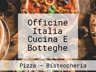 Officine Italia Cucina E Botteghe