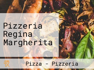 Pizzeria Regina Margherita