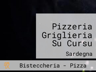 Pizzeria Griglieria Su Cursu