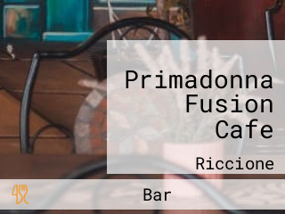 Primadonna Fusion Cafe