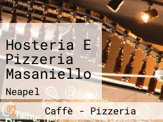 Hosteria E Pizzeria Masaniello