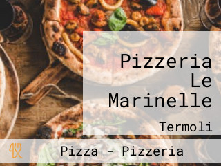 Pizzeria Le Marinelle