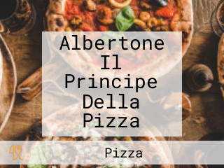 Albertone Il Principe Della Pizza