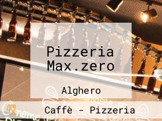 Pizzeria Max.zero