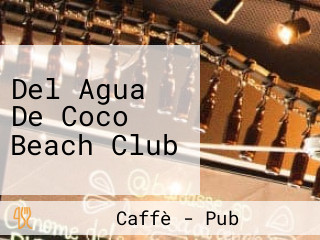 Del Agua De Coco Beach Club